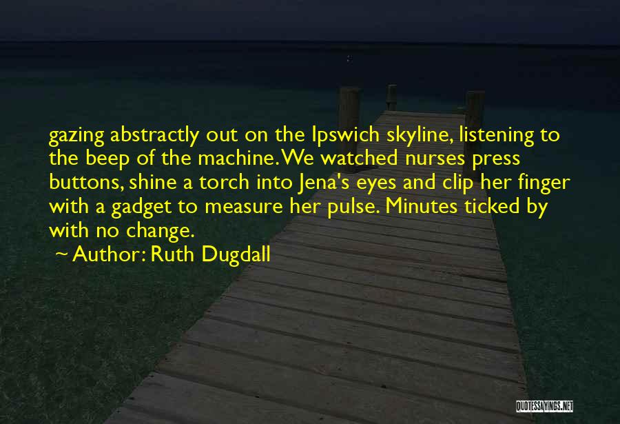 Ruth Dugdall Quotes 1926267