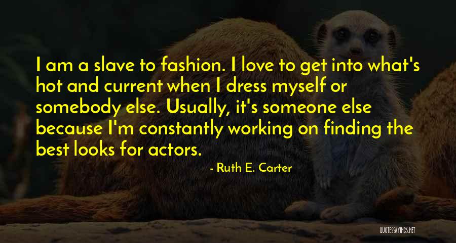 Ruth E. Carter Quotes 136464