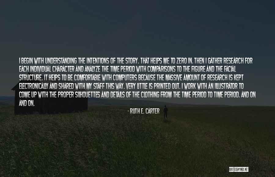 Ruth E. Carter Quotes 614759 Ruth E. Carter Quotes 614759