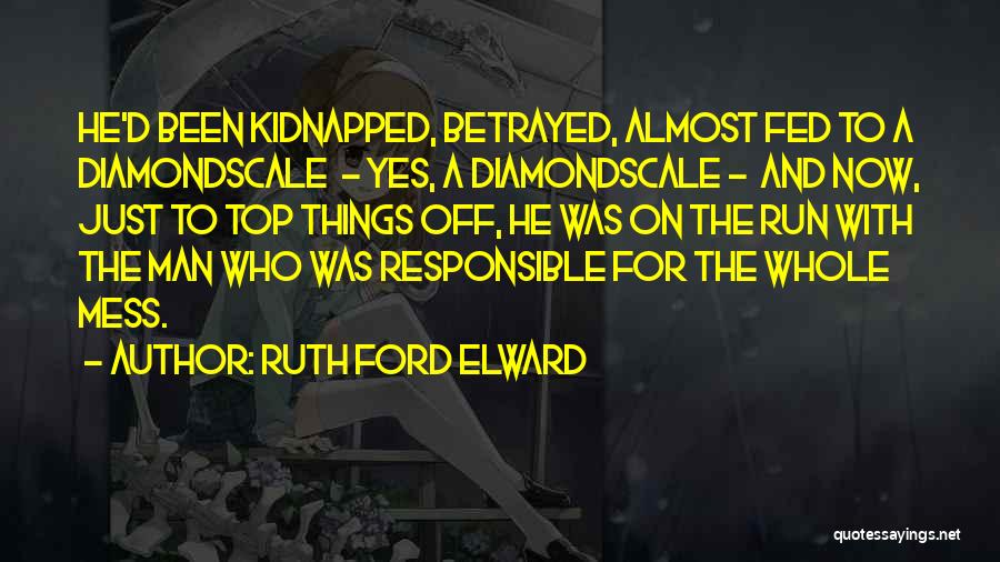 Ruth Ford Elward Quotes 1813617