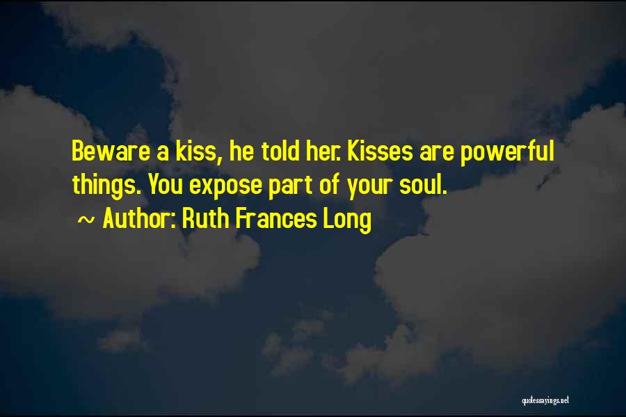 Ruth Frances Long Quotes 1241089