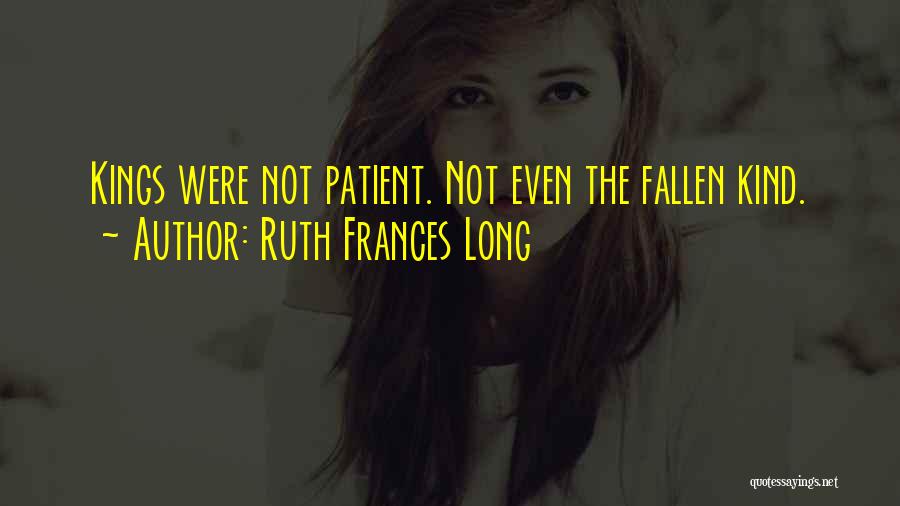 Ruth Frances Long Quotes 729183