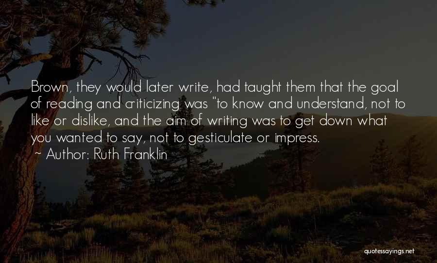 Ruth Franklin Quotes 736123