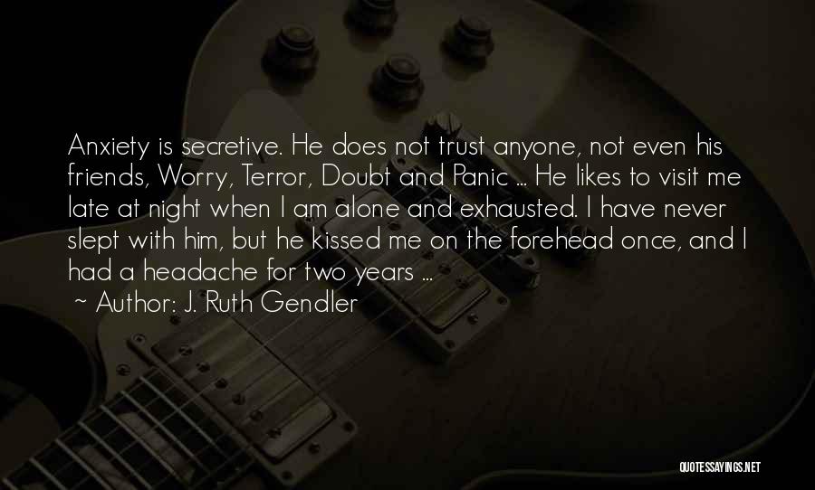 Ruth Gendler Quotes By J. Ruth Gendler