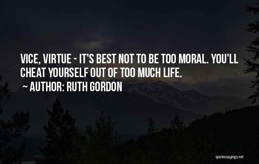 Ruth Gordon Quotes 1070096 Ruth Gordon Quotes 1070096