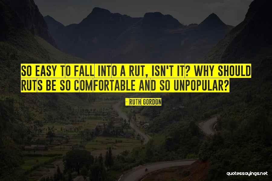 Ruth Gordon Quotes 1716517 Ruth Gordon Quotes 1716517