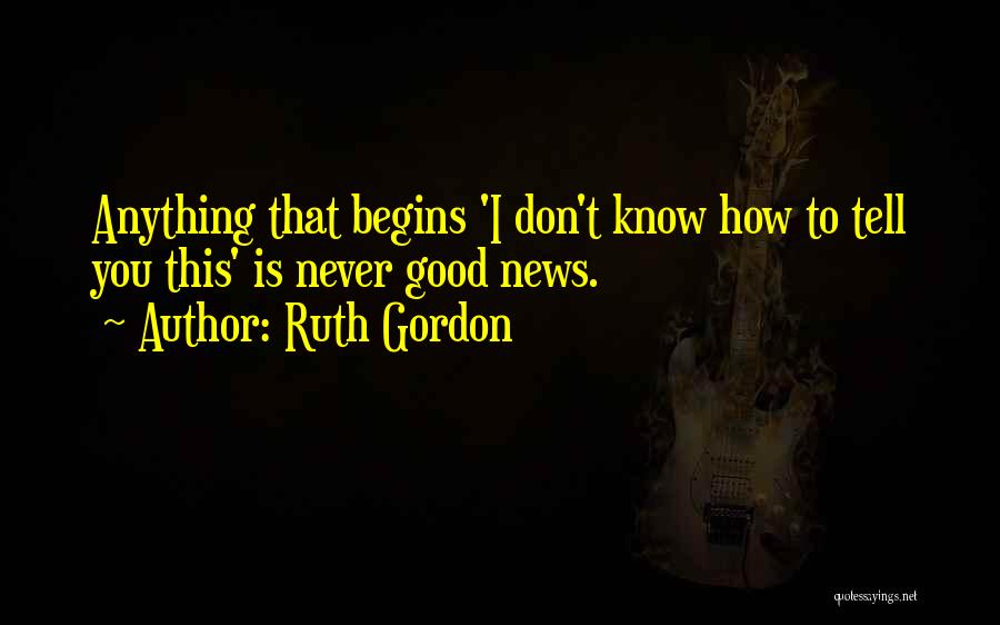 Ruth Gordon Quotes 2156915