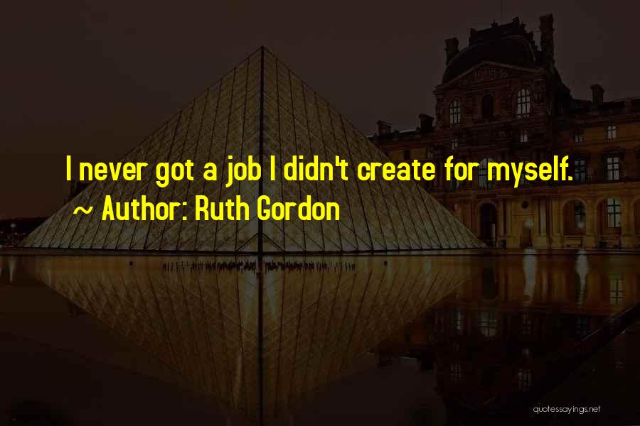 Ruth Gordon Quotes 272717