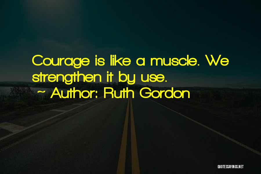 Ruth Gordon Quotes 567151