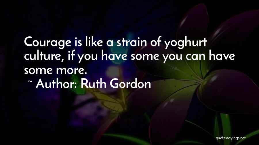 Ruth Gordon Quotes 659106