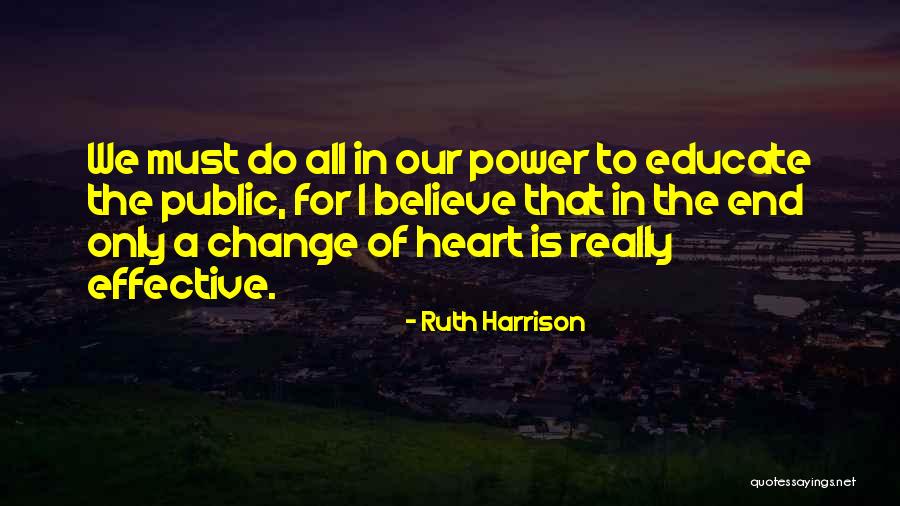 Ruth Harrison Quotes 2013946