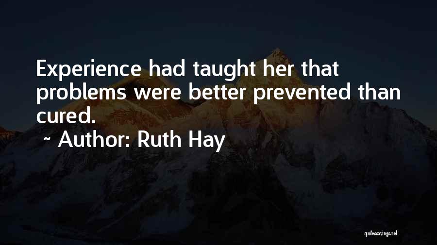 Ruth Hay Quotes 1993697