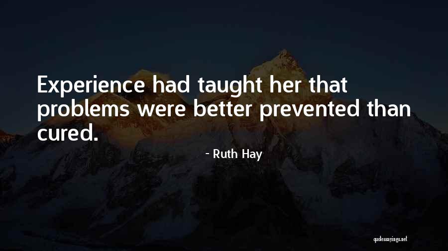 Ruth Hay Quotes 1993697