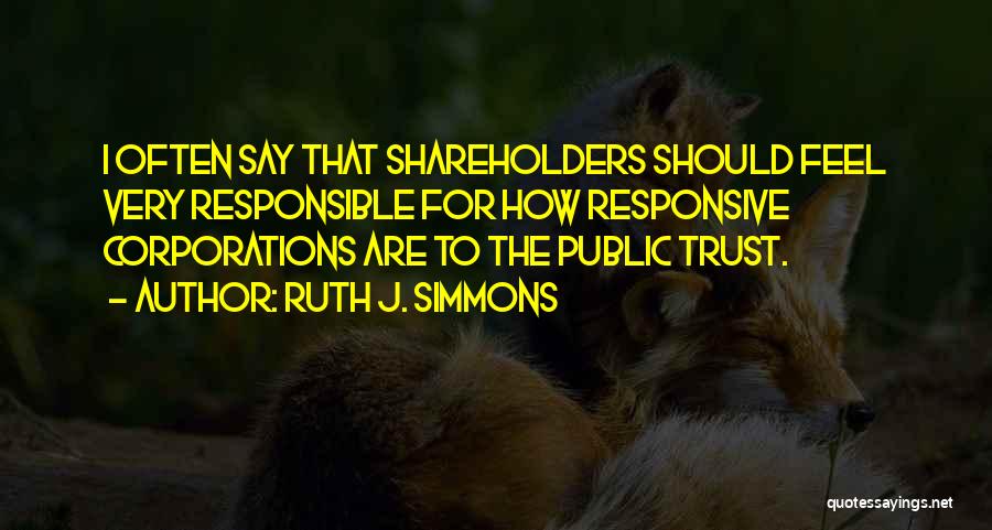 Ruth J. Simmons Quotes 2225201