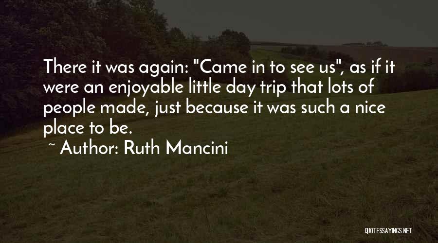 Ruth Mancini Quotes 1136966 Ruth Mancini Quotes 1136966