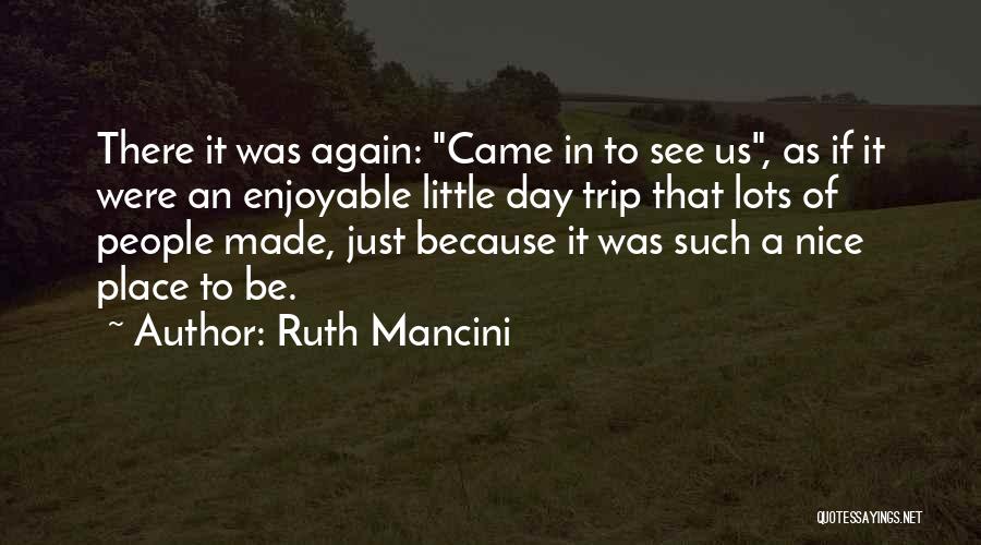 Ruth Mancini Quotes 1136966