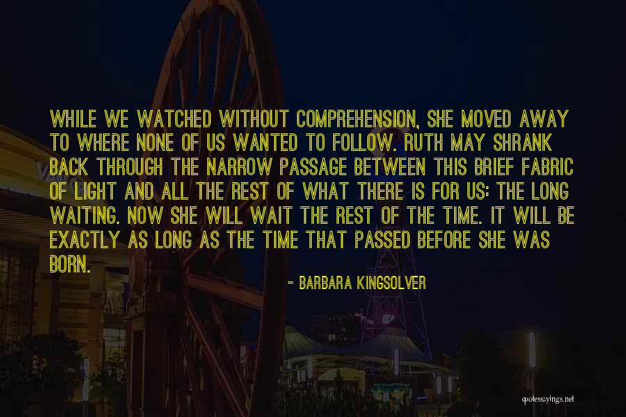 Ruth May Quotes By Barbara Kingsolver Ruth May Quotes By Barbara Kingsolver