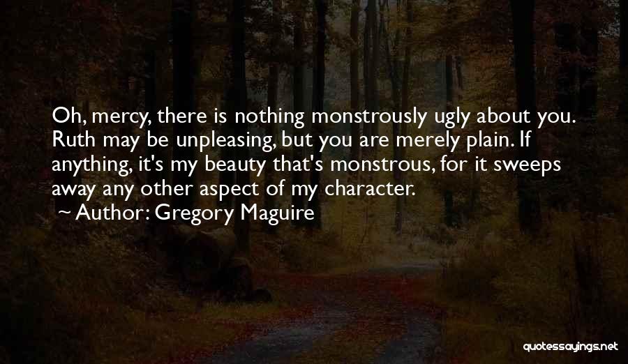 Ruth May Quotes By Gregory Maguire