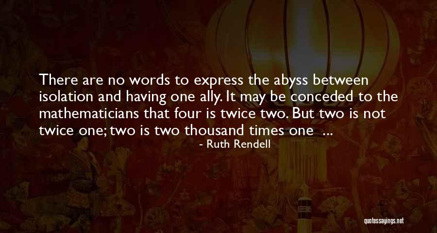 Ruth May Quotes By Ruth Rendell