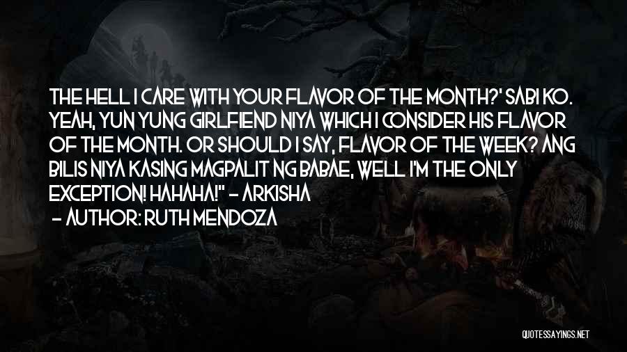 Ruth Mendoza Quotes 1560467