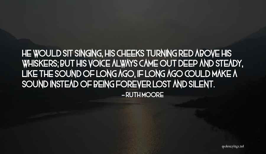 Ruth Moore Quotes 1028856