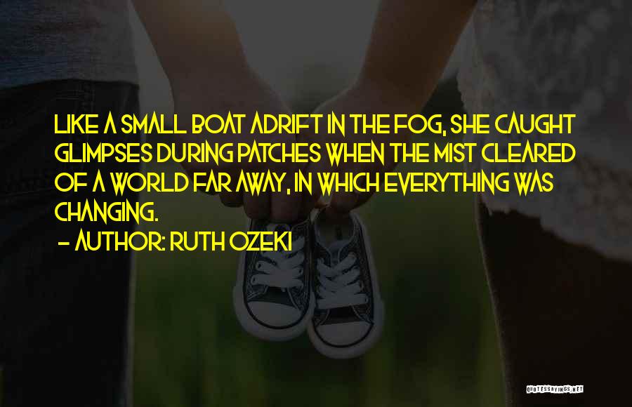 Ruth Ozeki Quotes 1344526