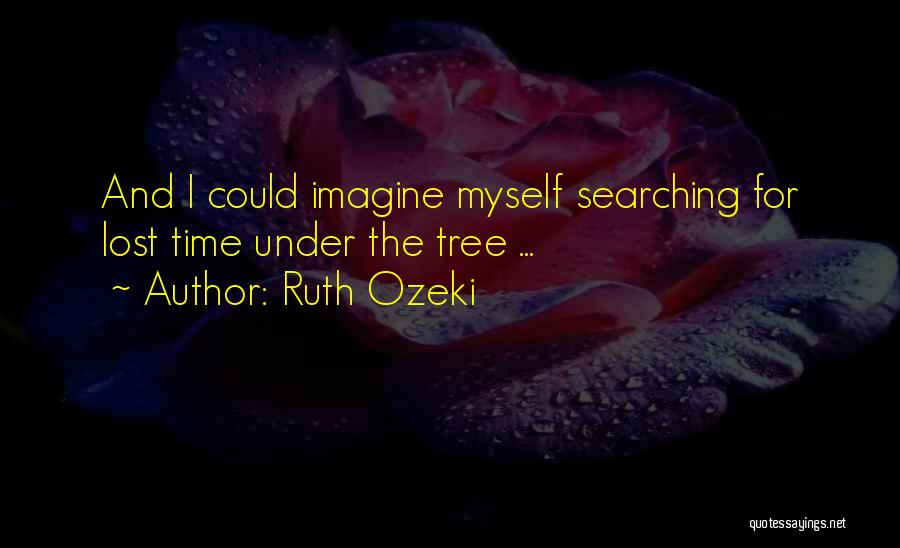 Ruth Ozeki Quotes 1380168