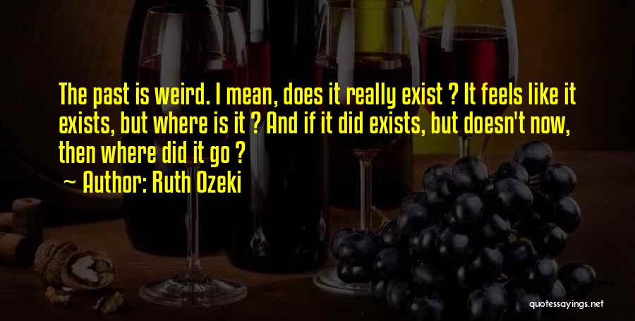 Ruth Ozeki Quotes 1470120