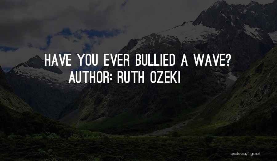 Ruth Ozeki Quotes 959487