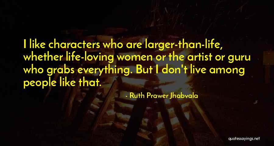 Ruth Prawer Jhabvala Quotes 1951435