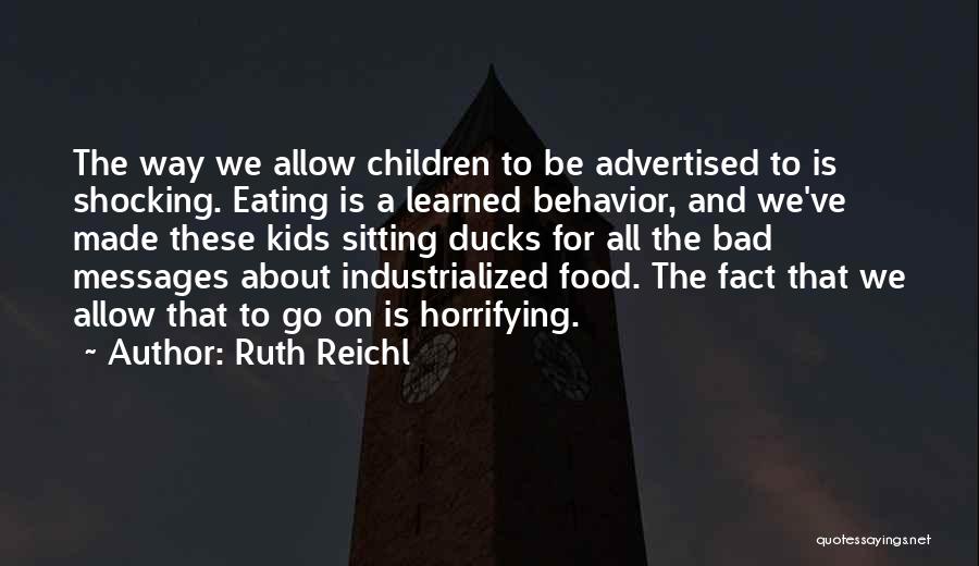 Ruth Reichl Quotes 1137792