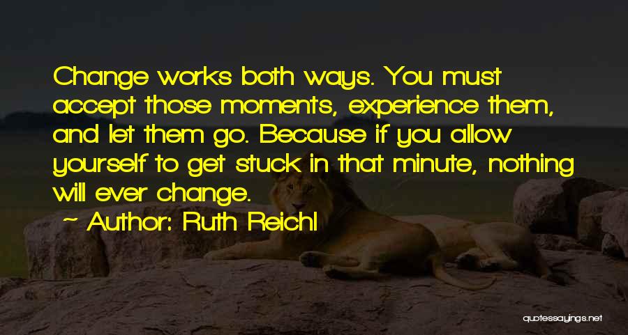 Ruth Reichl Quotes 1193951