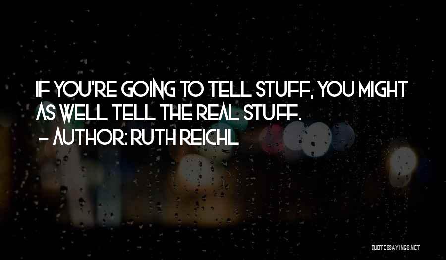 Ruth Reichl Quotes 1383850
