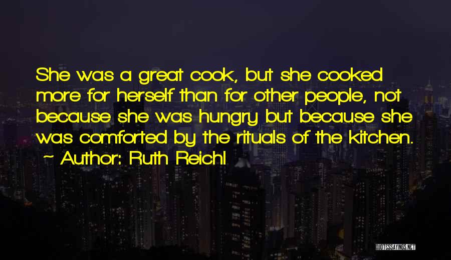 Ruth Reichl Quotes 1444743