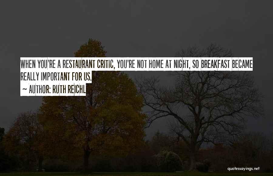 Ruth Reichl Quotes 227262