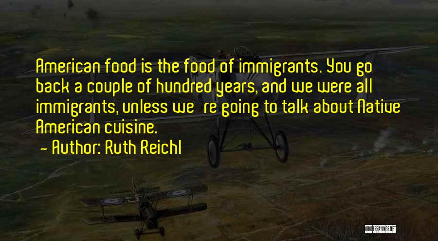 Ruth Reichl Quotes 509419