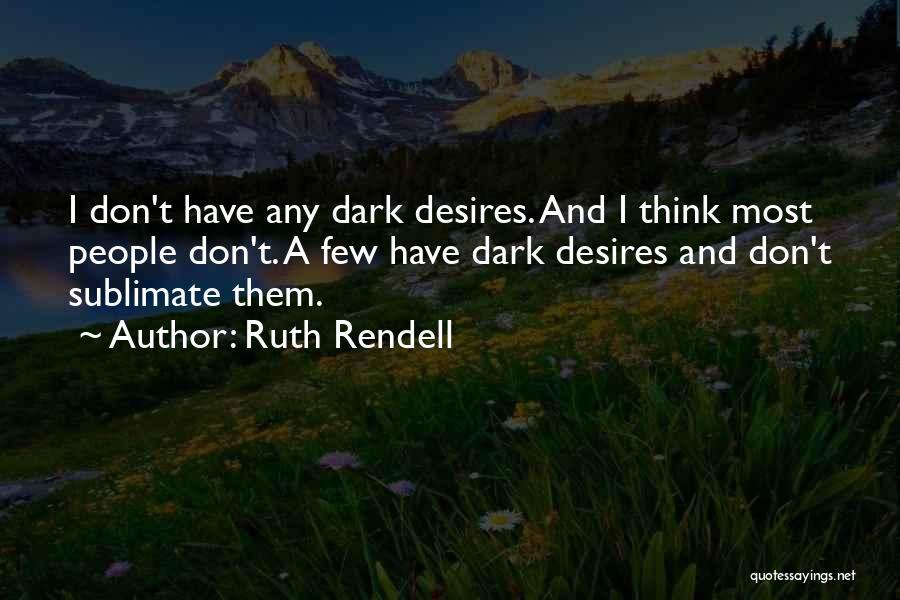 Ruth Rendell Quotes 1094514