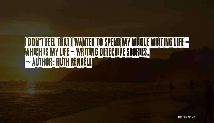 Ruth Rendell Quotes 1660298