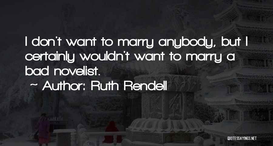 Ruth Rendell Quotes 2028080