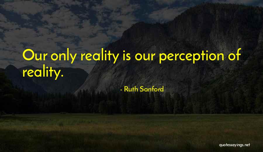 Ruth Sanford Quotes 999624 Ruth Sanford Quotes 999624