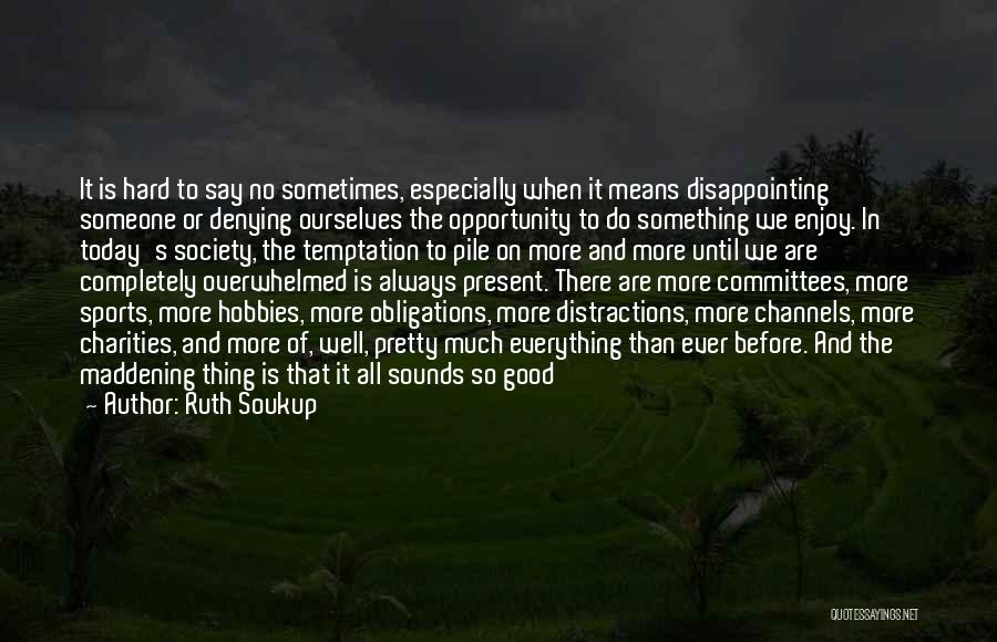 Ruth Soukup Quotes 1071734