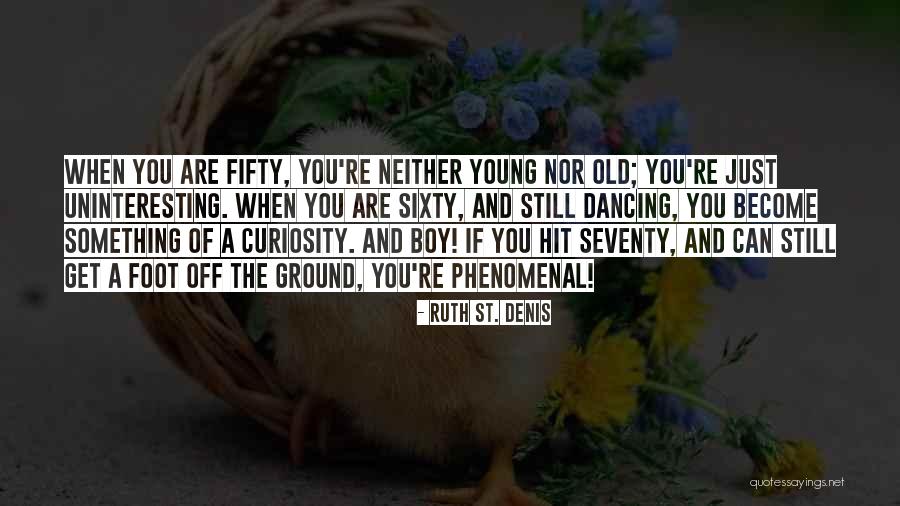 Ruth St. Denis Quotes 1152336 Ruth St. Denis Quotes 1152336
