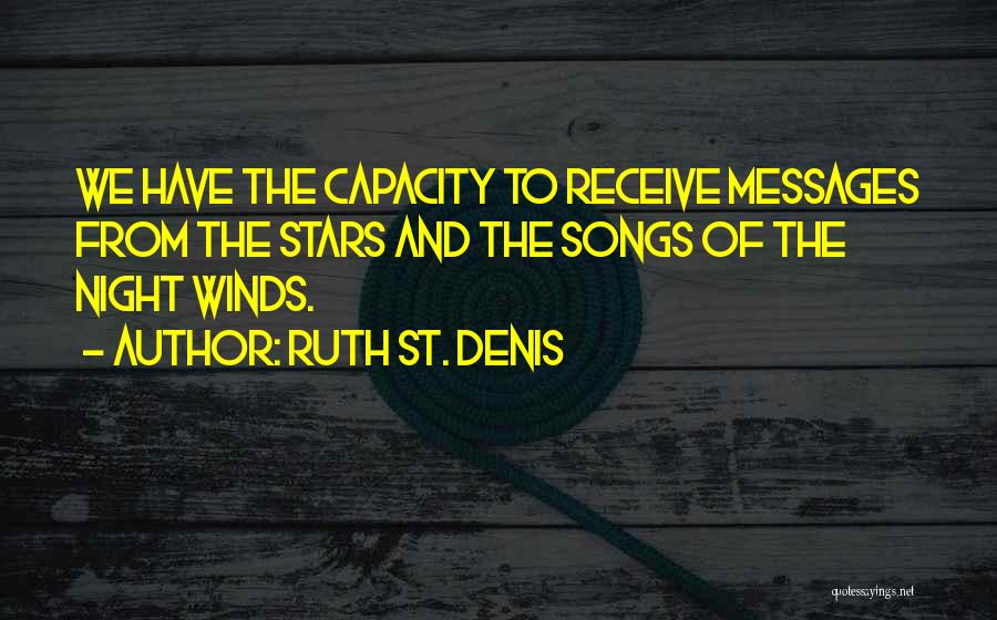 Ruth St. Denis Quotes 1443949