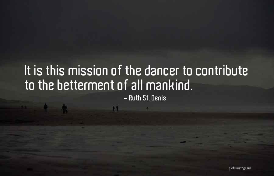 Ruth St. Denis Quotes 468586 Ruth St. Denis Quotes 468586