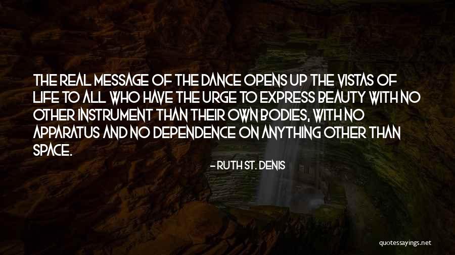 Ruth St. Denis Quotes 854344 Ruth St. Denis Quotes 854344