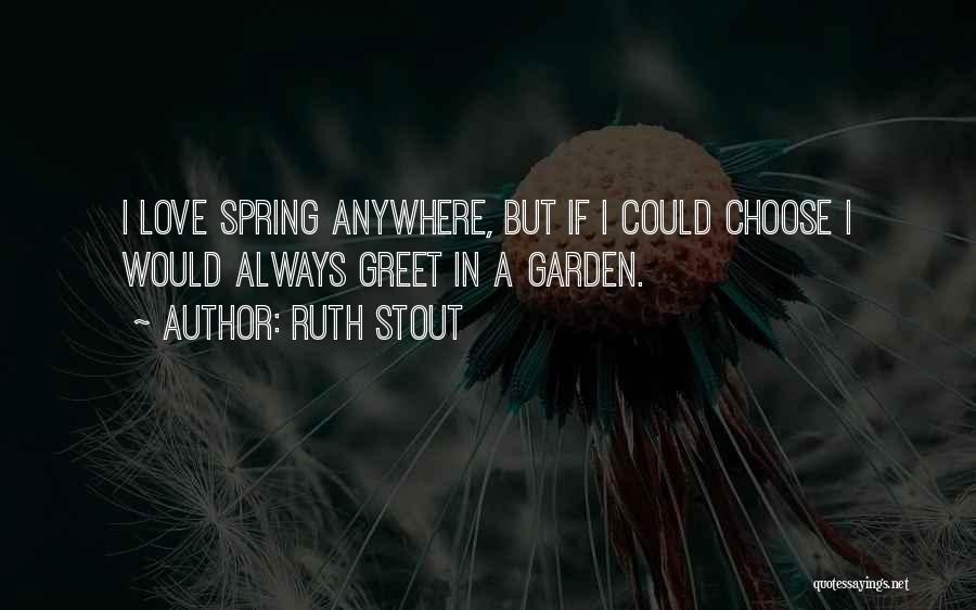 Ruth Stout Quotes 310831