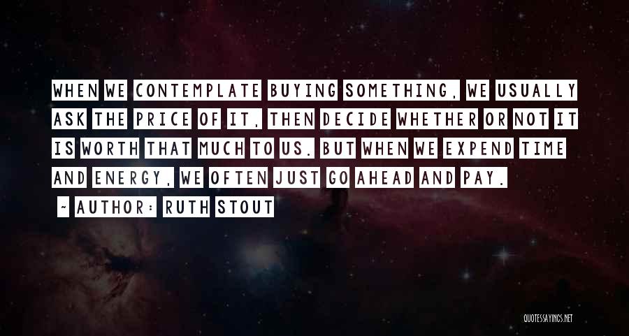 Ruth Stout Quotes 488835
