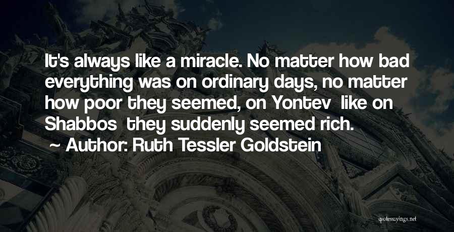 Ruth Tessler Goldstein Quotes 232815