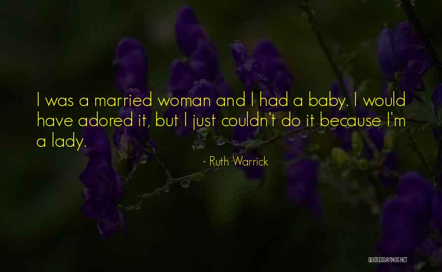 Ruth Warrick Quotes 1406076