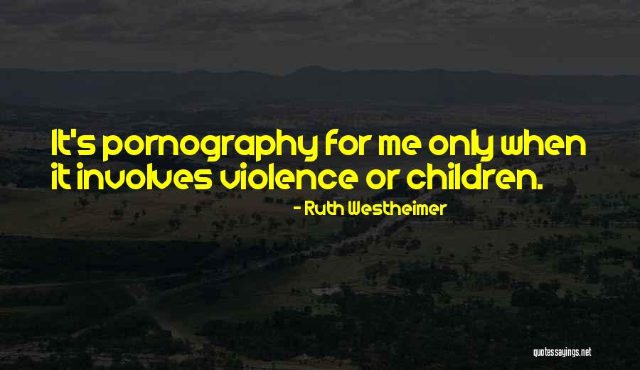 Ruth Westheimer Quotes 2085244